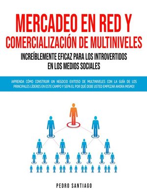 cover image of Mercadeo en Red y Comercialización de Multiniveles Increíblemente Eficaz Para los Introvertidos en los Medios Sociales
